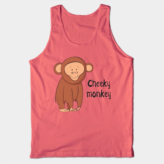 Cheeky Monkey- Funny Monkey Gift Tank Top by Dreamy Panda Designs